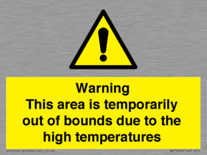 Warning This area is temporarily out of bounds due to the high temperatures